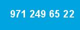 971 249 65 22